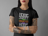 Home Sweet Haunted Home Spooky Tee - Unisex Shirt