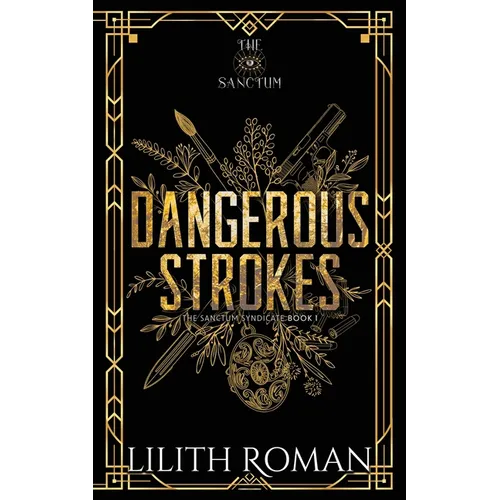 Dangerous Strokes: a Dark Mafia Romance Discreet Edition - Paperback